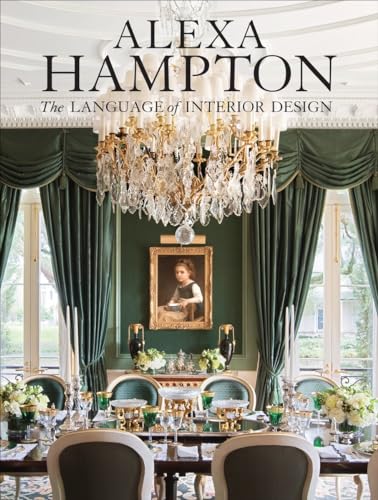 9780307460530: Alexa Hampton: The Language of Interior Design