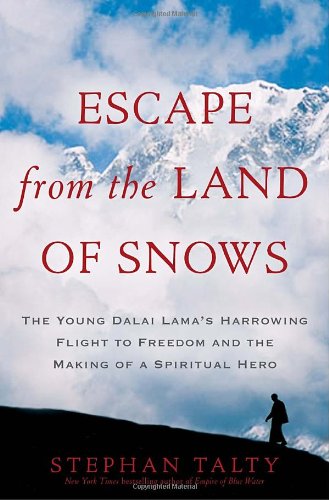 Beispielbild fr Escape from the Land of Snows : The Young Dalai Lama's Harrowing Flight to Freedom and the Making of a Spiritual Hero zum Verkauf von Better World Books: West