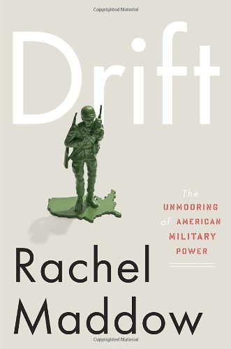Imagen de archivo de Drift: The Unmooring of American Military Power a la venta por Jenson Books Inc