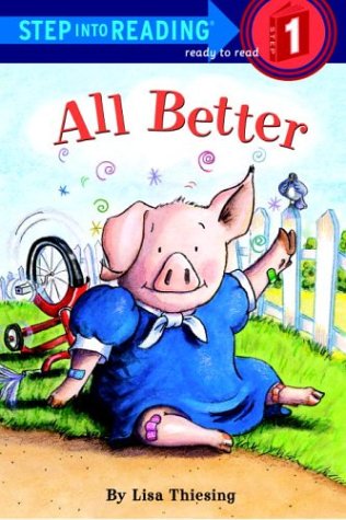 9780307461117: All Better (Step-Into-Reading, Step 1)