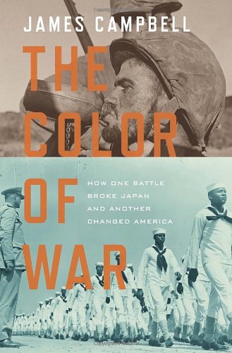 Stock image for The Color of War : How One Battle Broke Japan and Another Changed America for sale by R & B Diversions LLC