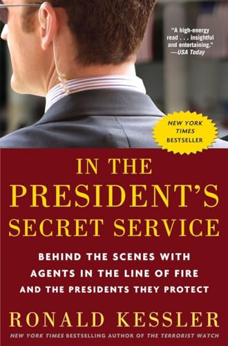 Stock image for In the President's Secret Service: Behind the Scenes with Agents in the Line of Fire and the Presidents They Protect for sale by ZBK Books