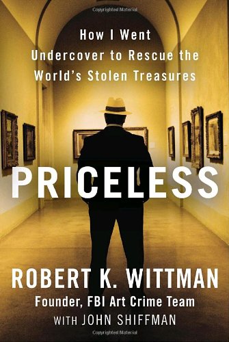 Stock image for Priceless: How I Went Undercover to Rescue the World's Stolen Treasures for sale by SecondSale