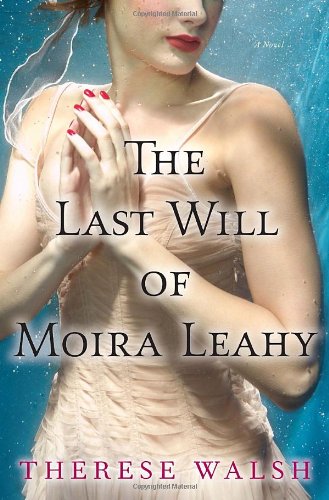 Beispielbild fr The Last Will of Moira Leahy: A Novel zum Verkauf von Wonder Book