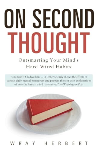 Stock image for On Second Thought: Outsmarting Your Minds Hard-Wired Habits for sale by Goodwill of Colorado