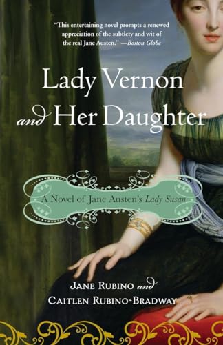 Imagen de archivo de Lady Vernon and Her Daughter: A Novel of Jane Austen's Lady Susan a la venta por ThriftBooks-Dallas