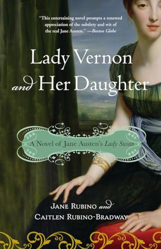 Stock image for Lady Vernon and Her Daughter: A Novel of Jane Austen's Lady Susan for sale by ThriftBooks-Dallas