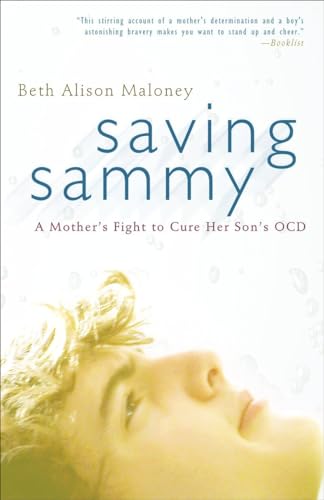 Stock image for Saving Sammy: A Mother's Fight to Cure Her Son's OCD for sale by ThriftBooks-Atlanta
