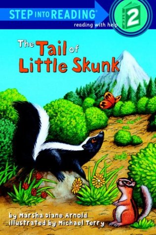 The Tail of Little Skunk (Step-Into-Reading, Step 2) (9780307462183) by Arnold, Marsha Diane