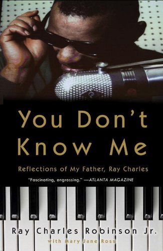 9780307462947: You Don't Know Me: Reflections of My Father, Ray Charles