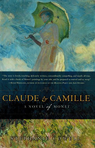 Beispielbild fr Claude & Camille: A Novel of Monet zum Verkauf von SecondSale