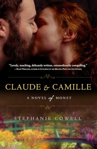 Beispielbild fr Claude & Camille: A Novel of Monet zum Verkauf von Wonder Book