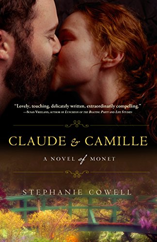 9780307463227: Claude & Camille: A Novel of Monet