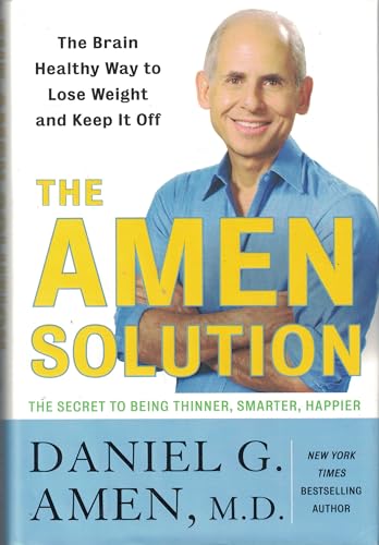 Stock image for The Amen Solution: The Brain Healthy Way to Lose Weight and Keep It Off for sale by Dream Books Co.