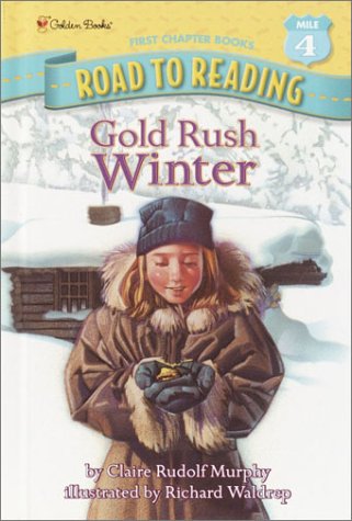 Stock image for Gold Rush Winter (A Stepping Stone Book(TM)) for sale by Jenson Books Inc