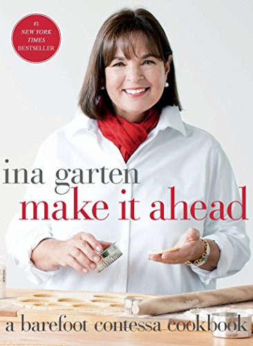 Stock image for Make It Ahead: A Barefoot Contessa Cookbook for sale by Read&Dream