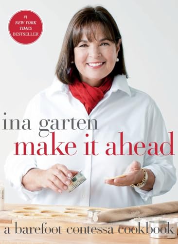 Stock image for Make It Ahead: A Barefoot Contessa Cookbook for sale by Goodwill Books