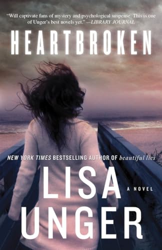 Heartbroken: A Novel (9780307465214) by Unger, Lisa