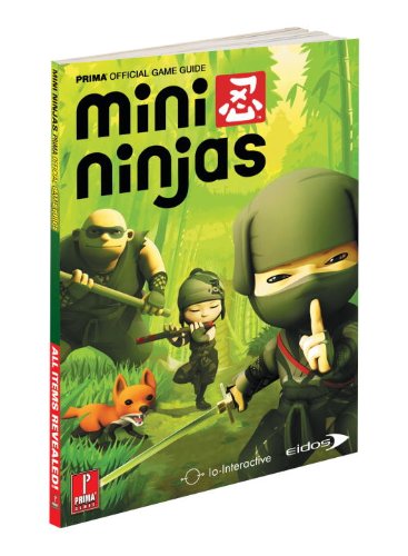 9780307465528: Mini Ninjas: Prima Official Game Guide