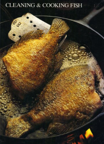 Stock image for Cleaning, Cooking and Preserving Fish for sale by Better World Books: West