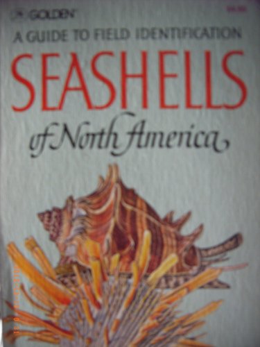 Stock image for Seashells of North America, A Guide to Field Identification, for sale by Alf Books