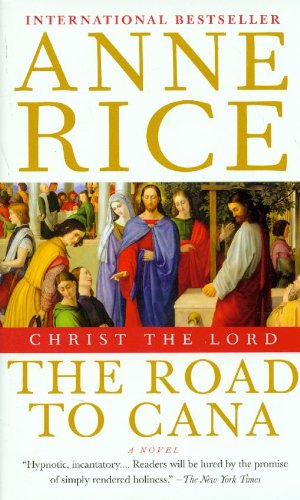 Stock image for Christ the Lord: The Road to Cana for sale by Top Notch Books