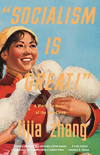 9780307472199: "socialism Is Great!": A Worker's Memoir of the New China