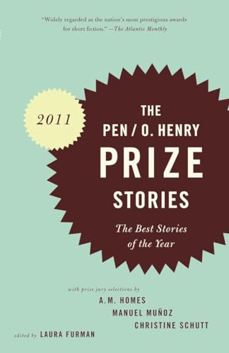 Stock image for PEN/O. Henry Prize Stories 2011: The Best Stories of the Year (The O. Henry Prize Collection) for sale by SecondSale