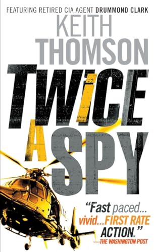 Stock image for Twice a Spy (Drummond and Clark Series) for sale by SecondSale