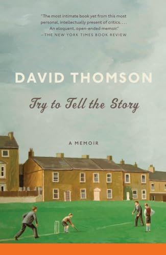 9780307473172: Try to Tell the Story: A Memoir