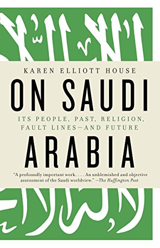 Imagen de archivo de On Saudi Arabia: Its People, Past, Religion, Fault Lines--and Future a la venta por SecondSale