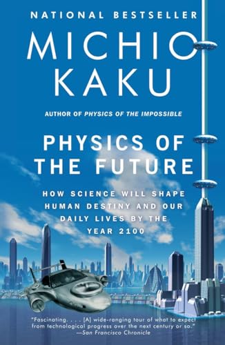 Beispielbild fr Physics of the Future: How Science Will Shape Human Destiny and Our Daily Lives by the Year 2100 zum Verkauf von Wonder Book