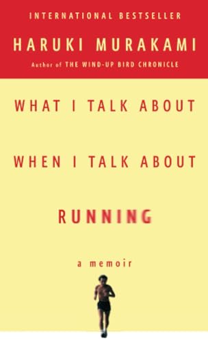 9780307473394: What I Talk About When I Talk About Running: A Memoir (Vintage International)