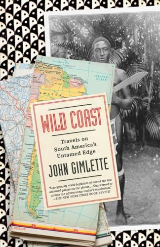 Stock image for Wild Coast: Travels on South America's Untamed Edge (Vintage Departures) for sale by Magus Books Seattle