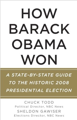 Imagen de archivo de How Barack Obama Won: A State-by-State Guide to the Historic 2008 Presidential Election a la venta por SecondSale