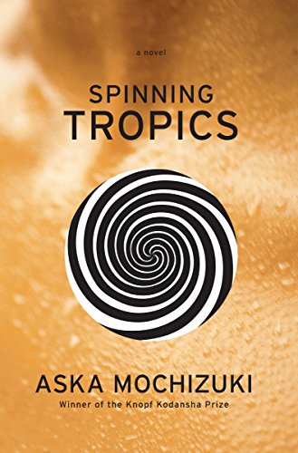 Beispielbild fr Spinning Tropics zum Verkauf von Book House in Dinkytown, IOBA