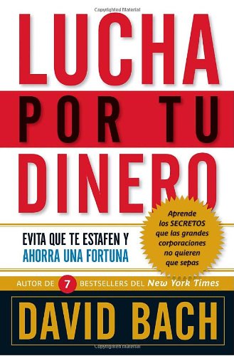 Stock image for Lucha por Tu Dinero : Evita Que te Estafen y Ahorra una Fortuna for sale by Better World Books: West