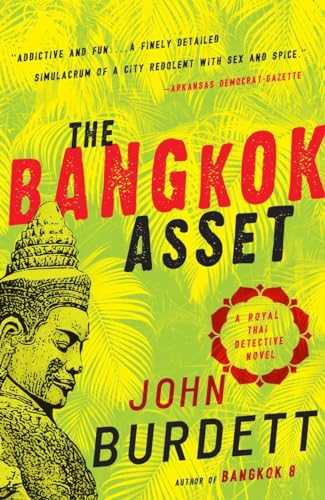 Beispielbild fr The Bangkok Asset: A Royal Thai Detective Novel (6) (Royal Thai Detective Novels) zum Verkauf von Zoom Books Company