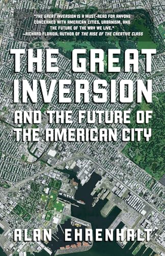 

The Great Inversion and the Future of the American City