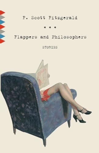 Beispielbild fr Flappers and Philosophers: Stories (Vintage Classics) zum Verkauf von Wonder Book