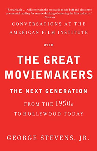 Beispielbild fr Conversations at the American Film Institute with the Great Moviemakers : The Next Generation zum Verkauf von Better World Books