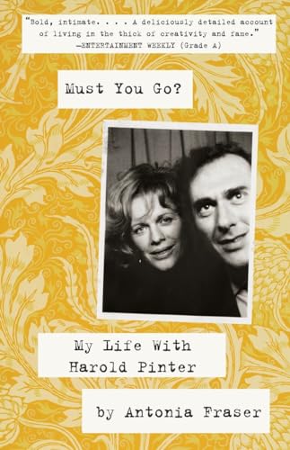 Beispielbild fr Must You Go?: My LIfe With Harold Pinter zum Verkauf von Wonder Book