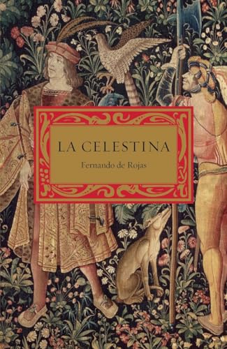 9780307475725: La celestina: Tragicomedia De Calisto Y Melibea