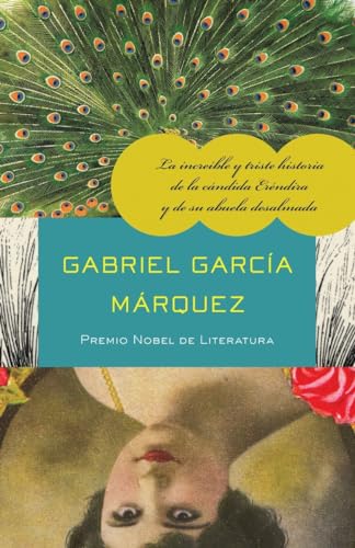 9780307475787: La increible y triste historia de la Candida Erendira y de su abuela desalmada / The Incredible and Sad Tale of Innocent Erendira and Her Heartless Grandmother