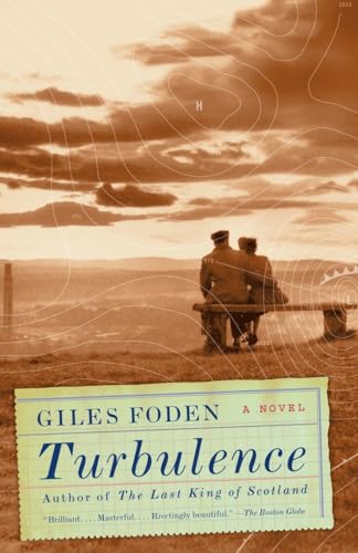 Turbulence: A novel (Vintage International) (9780307476265) by Foden, Giles