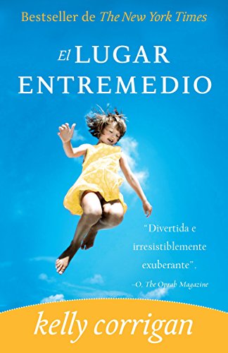 Stock image for El lugar entremedio / The Middle Place (Spanish Edition) for sale by Discover Books