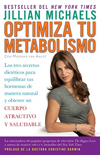 9780307476517: Optimiza tu metabolismo: Los tres secretos dietticos para equilibrar tus hormonas de manera natural y obtener un cuerpo atractivo y saludable