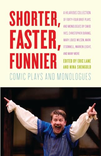 Stock image for Shorter, Faster, Funnier : Comic Plays and Monologues for sale by Better World Books