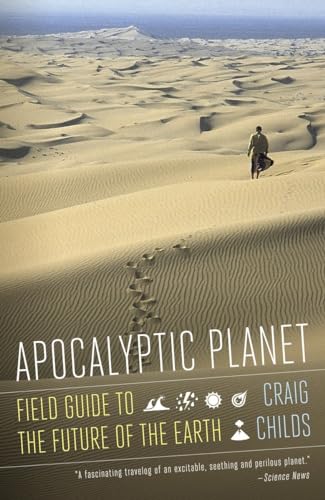 Beispielbild fr Apocalyptic Planet: Field Guide to the Future of the Earth zum Verkauf von SecondSale