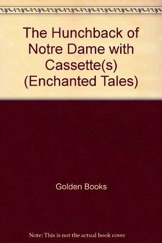 9780307477200: The Hunchback of Notre Dame (Enchanted Tales)